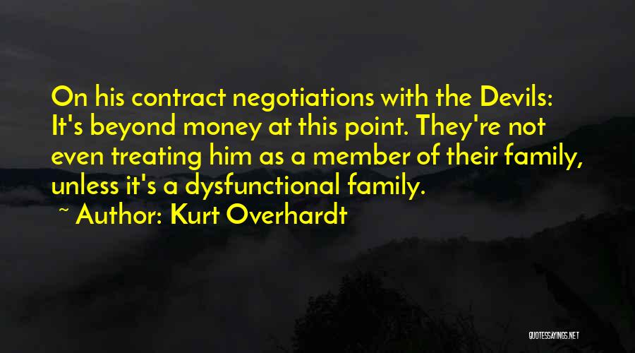 Kurt Overhardt Quotes: On His Contract Negotiations With The Devils: It's Beyond Money At This Point. They're Not Even Treating Him As A