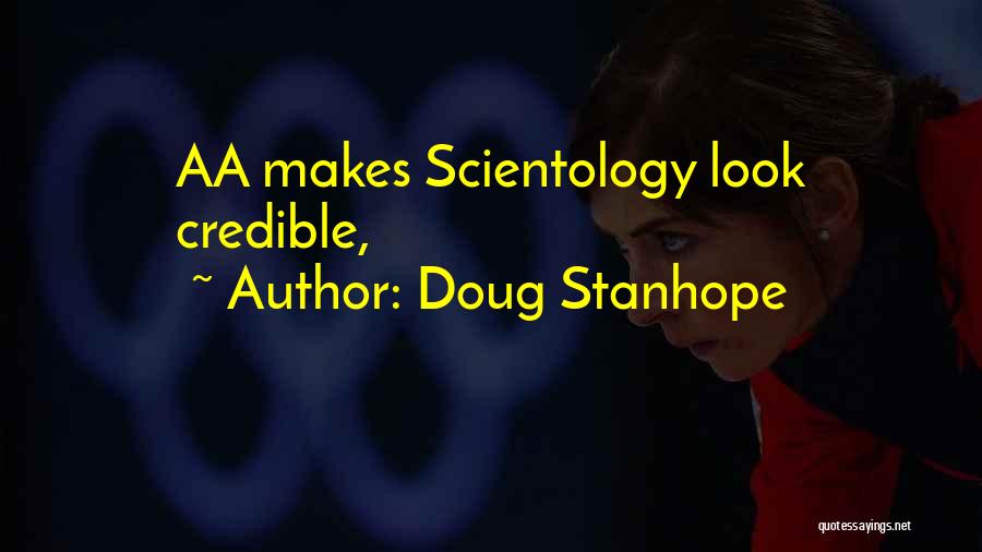 Doug Stanhope Quotes: Aa Makes Scientology Look Credible,