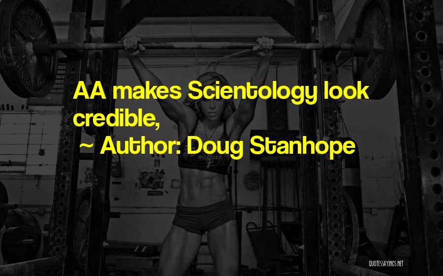 Doug Stanhope Quotes: Aa Makes Scientology Look Credible,