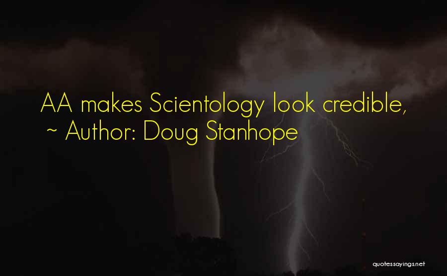 Doug Stanhope Quotes: Aa Makes Scientology Look Credible,