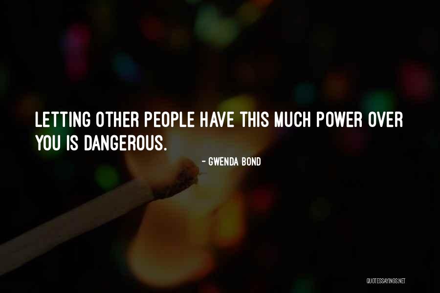 3139155246 Quotes By Gwenda Bond 3139155246 Quotes By Gwenda Bond
