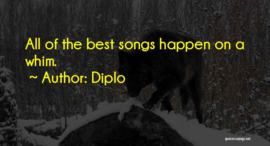 Diplo Quotes: All Of The Best Songs Happen On A Whim.