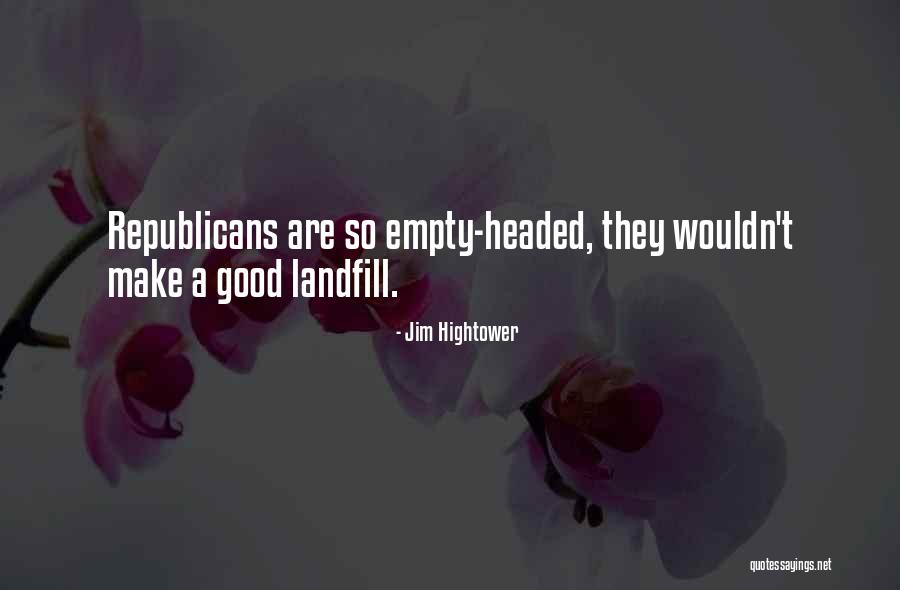 31toes Quotes By Jim Hightower 31toes Quotes By Jim Hightower