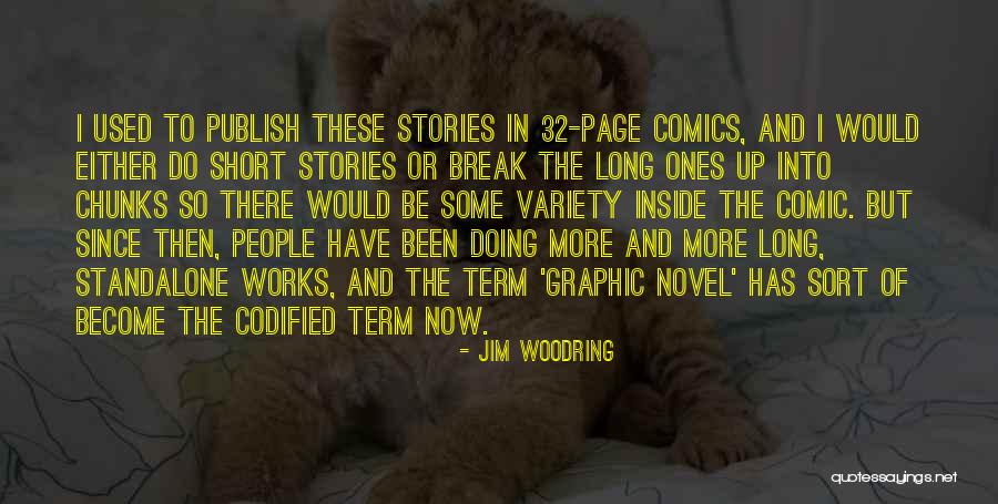 32 Now Quotes By Jim Woodring 32 Now Quotes By Jim Woodring