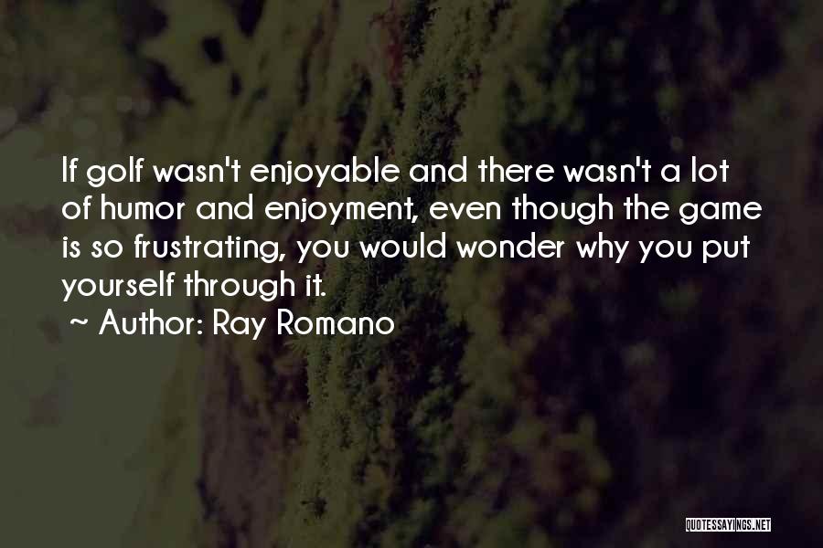 32 Wedding Anniversary Quotes By Ray Romano