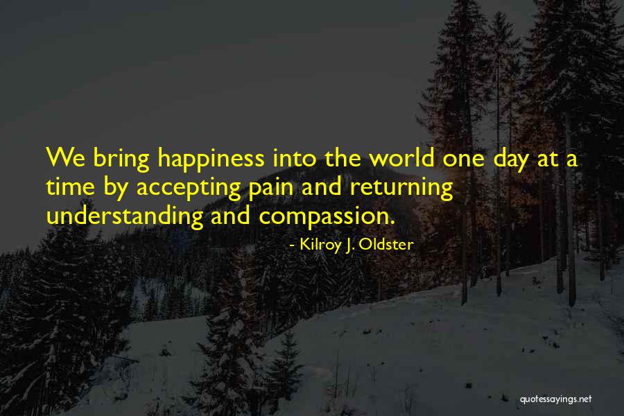 32081 Quotes By Kilroy J. Oldster 32081 Quotes By Kilroy J. Oldster