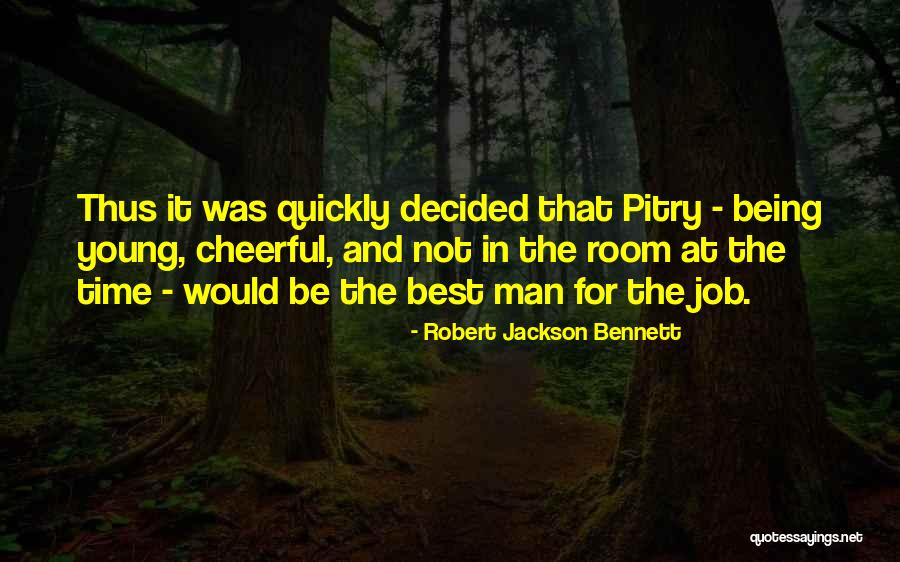 32231 Quotes By Robert Jackson Bennett 32231 Quotes By Robert Jackson Bennett