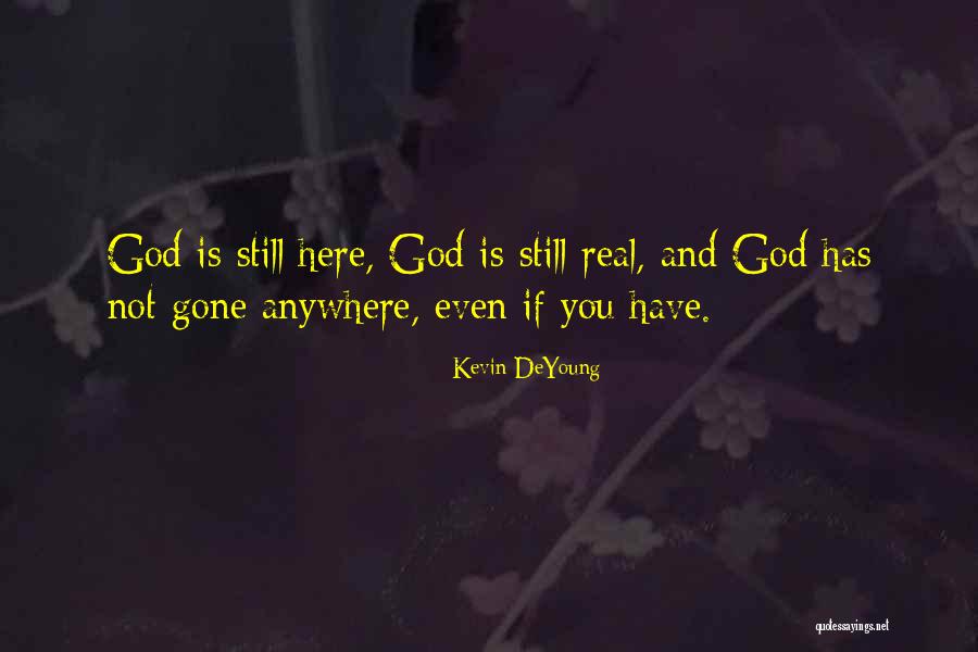 32234 Quotes By Kevin DeYoung 32234 Quotes By Kevin DeYoung