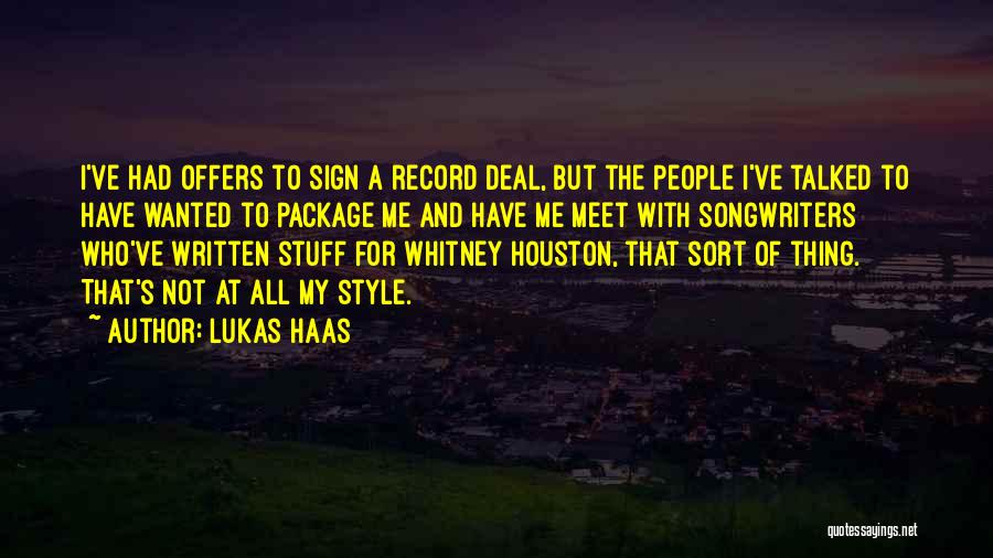 Lukas Haas Quotes: I've Had Offers To Sign A Record Deal, But The People I've Talked To Have Wanted To Package Me And