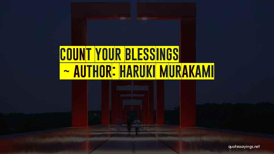 Haruki Murakami Quotes: Count Your Blessings