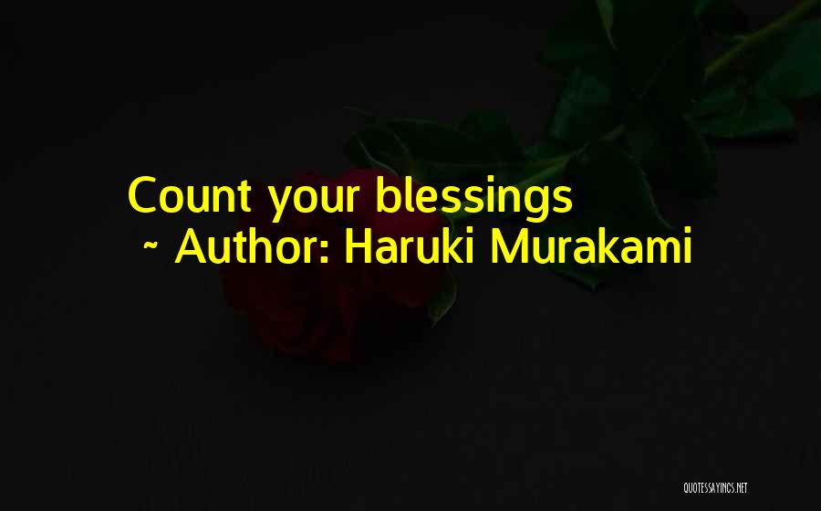 Haruki Murakami Quotes: Count Your Blessings