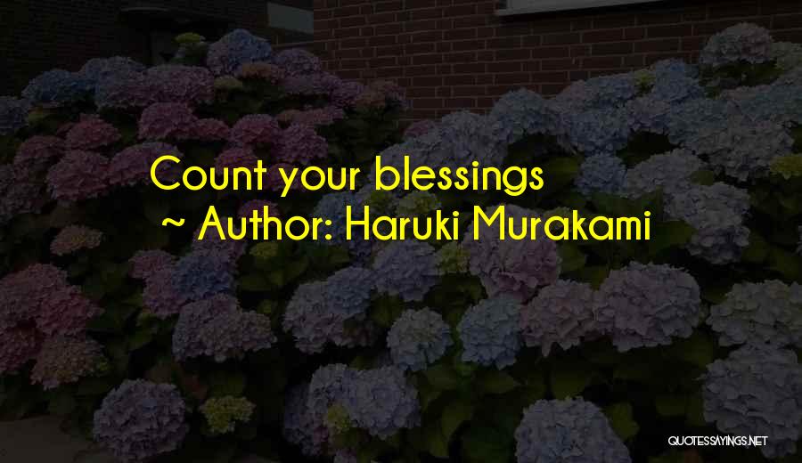 Haruki Murakami Quotes: Count Your Blessings
