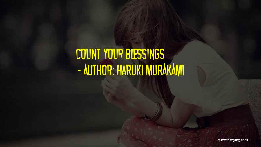Haruki Murakami Quotes: Count Your Blessings