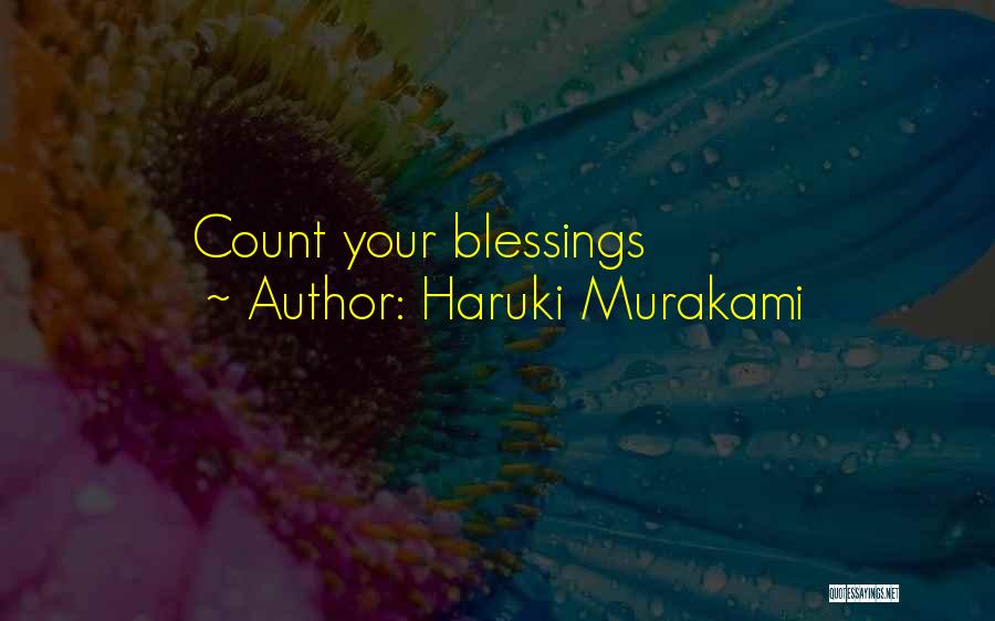 Haruki Murakami Quotes: Count Your Blessings