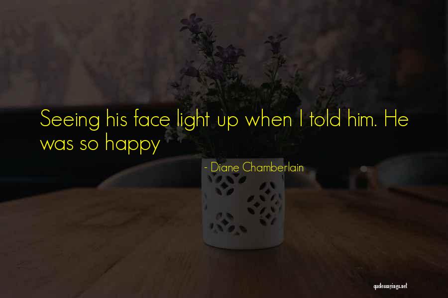 329 Area Quotes By Diane Chamberlain 329 Area Quotes By Diane Chamberlain