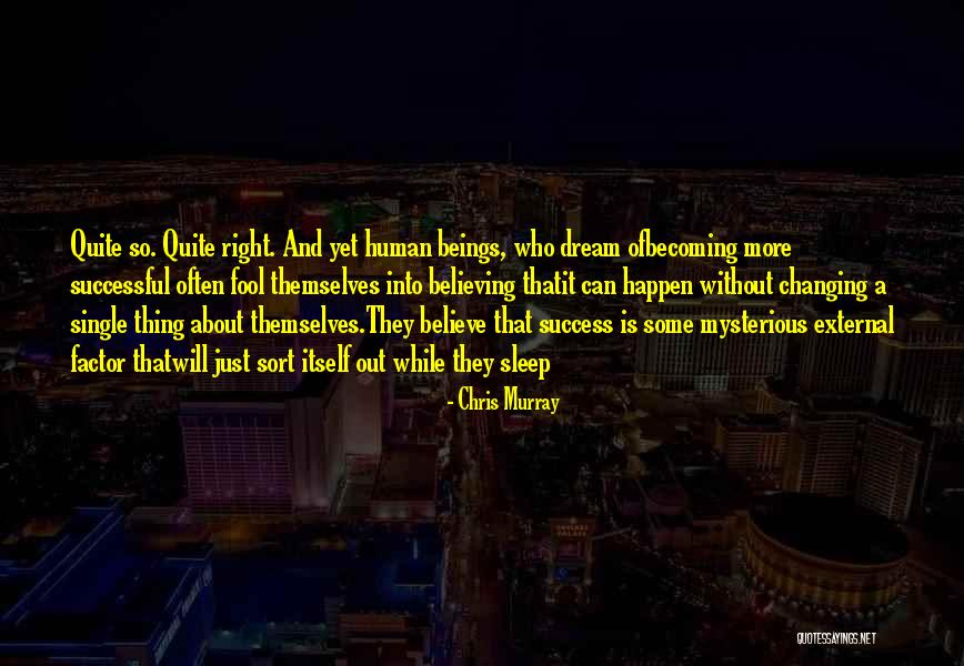 32904 Quotes By Chris Murray 32904 Quotes By Chris Murray