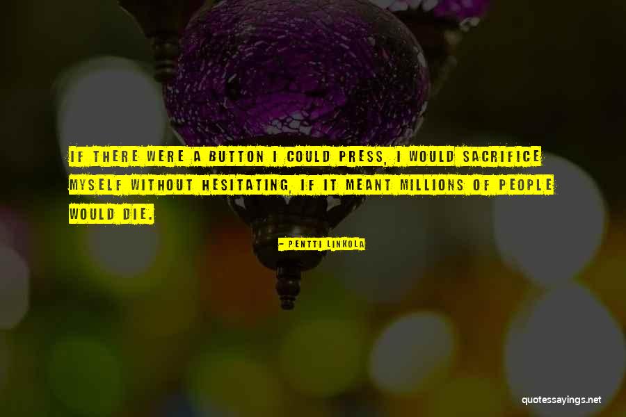 32in Quotes By Pentti Linkola 32in Quotes By Pentti Linkola