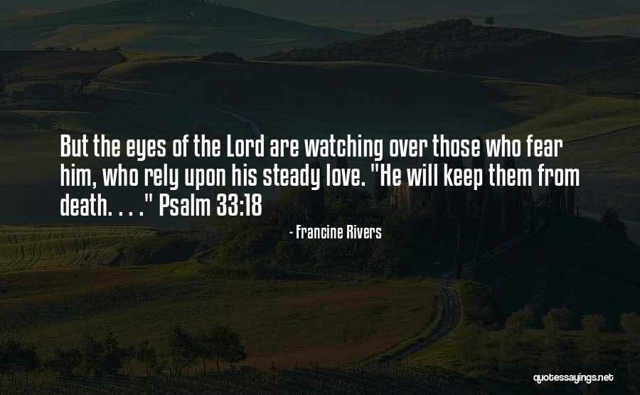 33 Quotes By Francine Rivers 33 Quotes By Francine Rivers
