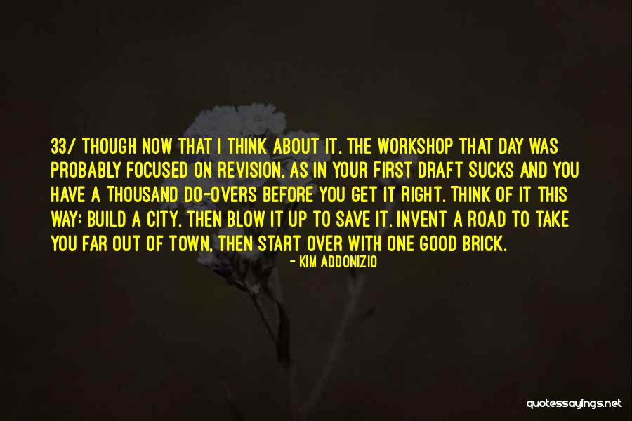 33 Quotes By Kim Addonizio 33 Quotes By Kim Addonizio