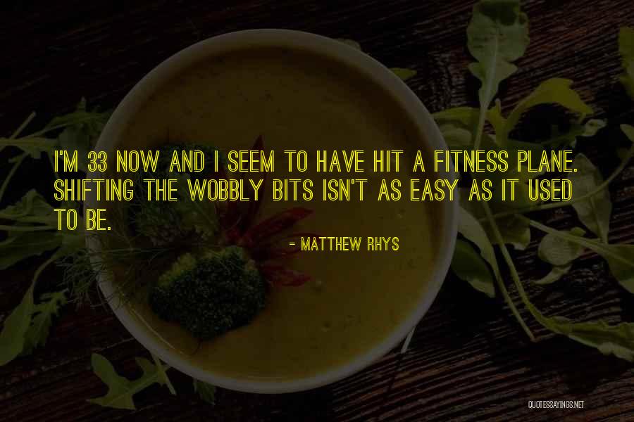 33 Quotes By Matthew Rhys