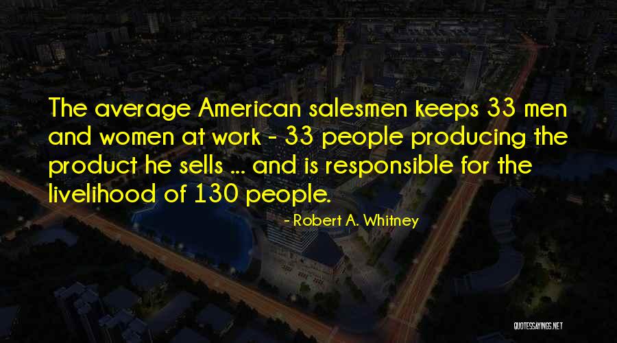 33 Quotes By Robert A. Whitney