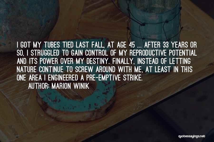 33 Years Quotes By Marion Winik