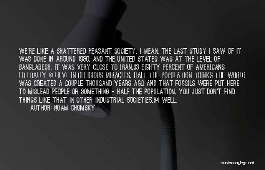 33 Years Quotes By Noam Chomsky