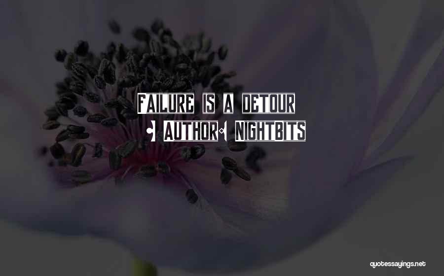 NightBits Quotes: Failure Is A Detour