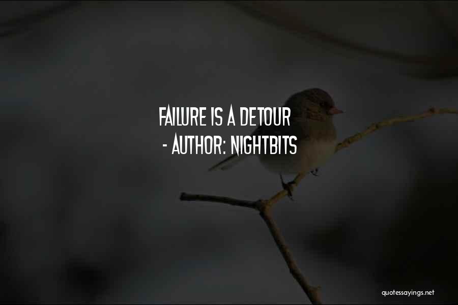 NightBits Quotes: Failure Is A Detour