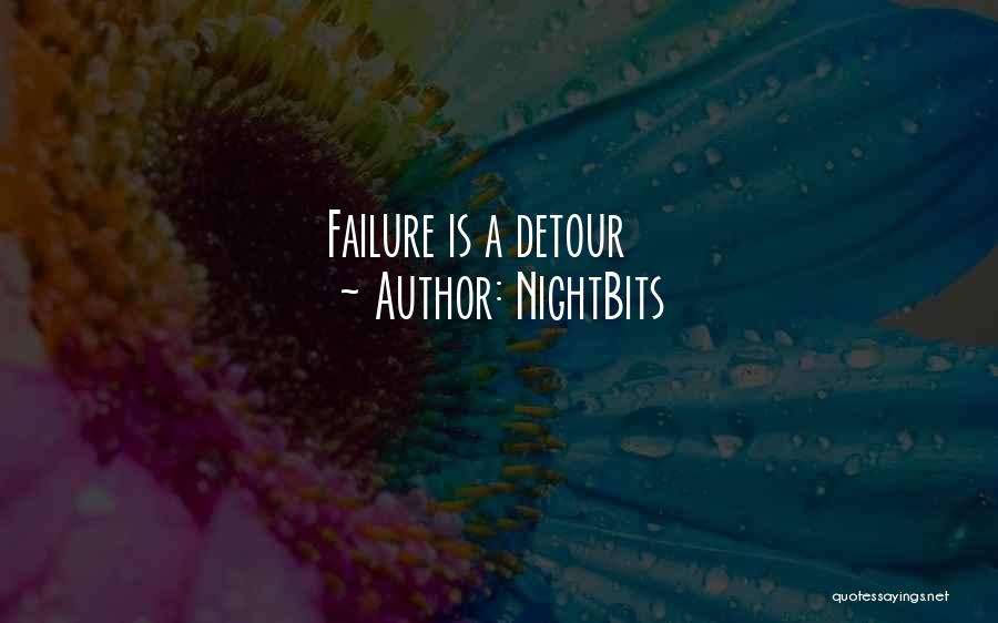 NightBits Quotes: Failure Is A Detour