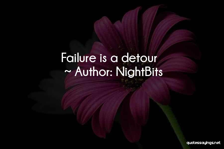 NightBits Quotes: Failure Is A Detour