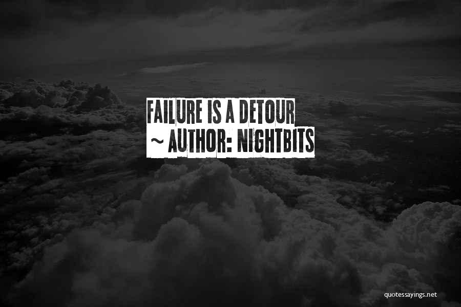 NightBits Quotes: Failure Is A Detour