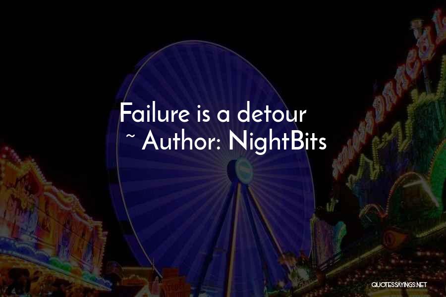 NightBits Quotes: Failure Is A Detour