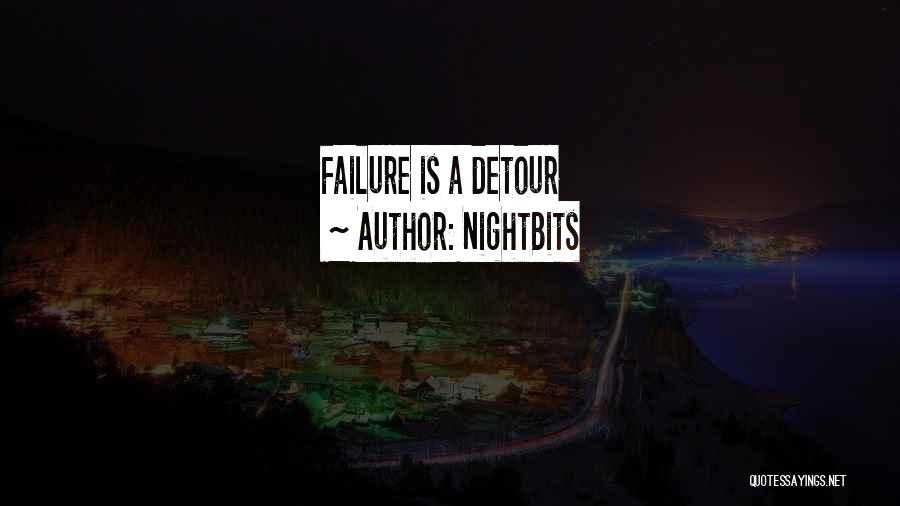 NightBits Quotes: Failure Is A Detour