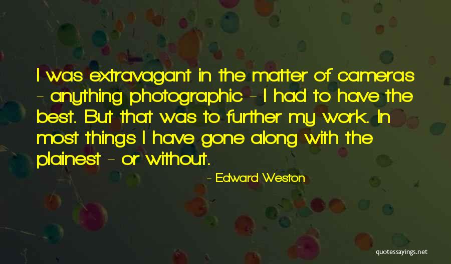 330si Quotes By Edward Weston 330si Quotes By Edward Weston