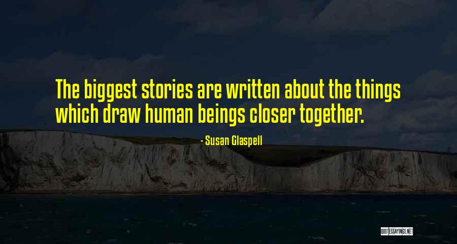 33177 Quotes By Susan Glaspell 33177 Quotes By Susan Glaspell