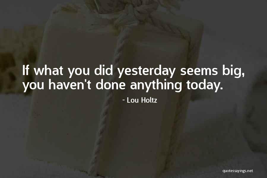 33216 Quotes By Lou Holtz 33216 Quotes By Lou Holtz