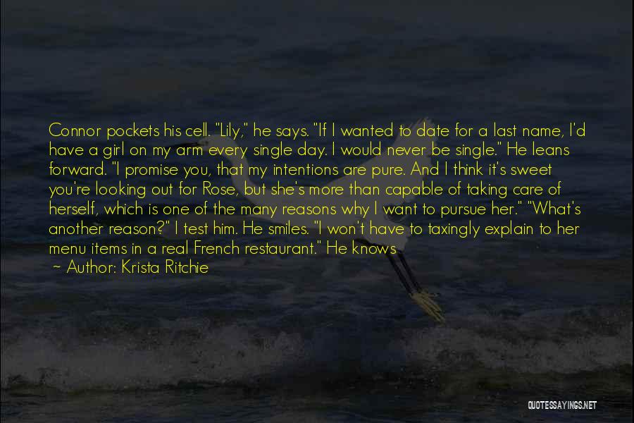 Krista Ritchie Quotes: Connor Pockets His Cell. Lily, He Says. If I Wanted To Date For A Last Name, I'd Have A Girl