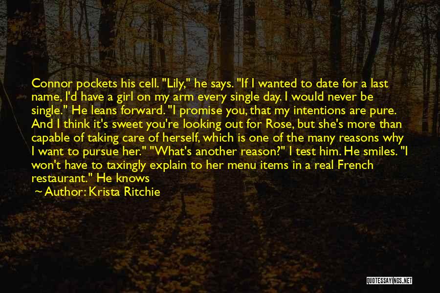 Krista Ritchie Quotes: Connor Pockets His Cell. Lily, He Says. If I Wanted To Date For A Last Name, I'd Have A Girl