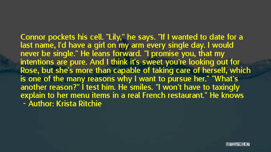 Krista Ritchie Quotes: Connor Pockets His Cell. Lily, He Says. If I Wanted To Date For A Last Name, I'd Have A Girl