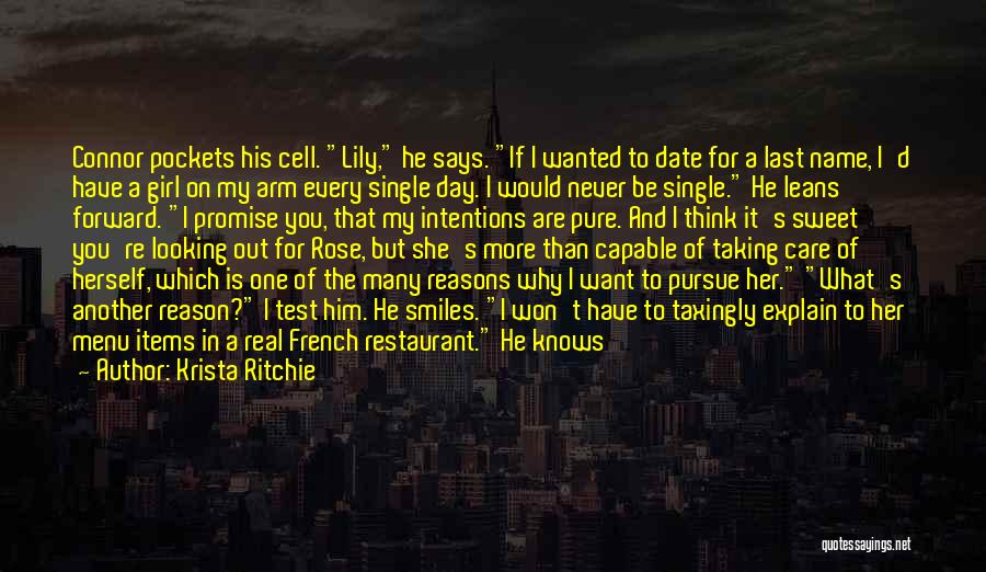 Krista Ritchie Quotes: Connor Pockets His Cell. Lily, He Says. If I Wanted To Date For A Last Name, I'd Have A Girl