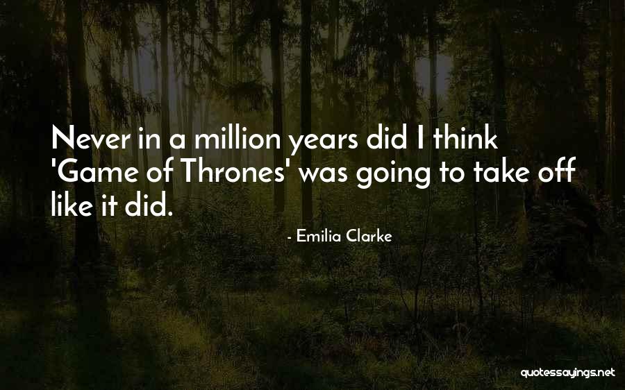 33rd Marriage Anniversary Quotes By Emilia Clarke 33rd Marriage Anniversary Quotes By Emilia Clarke