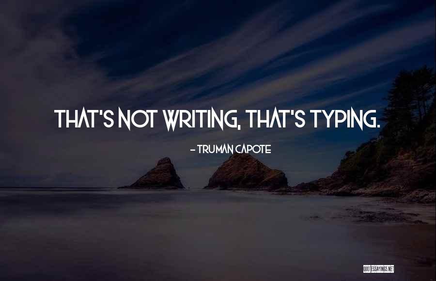 340s Braun Quotes By Truman Capote 340s Braun Quotes By Truman Capote