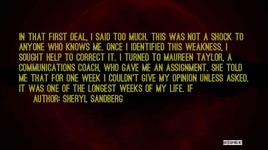 Sheryl Sandberg Quotes: In That First Deal, I Said Too Much. This Was Not A Shock To Anyone Who Knows Me. Once I