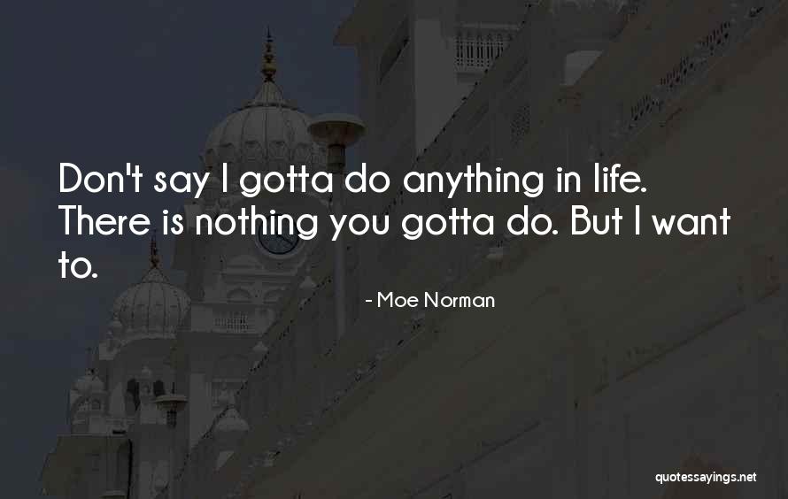 342 Quotes By Moe Norman 342 Quotes By Moe Norman