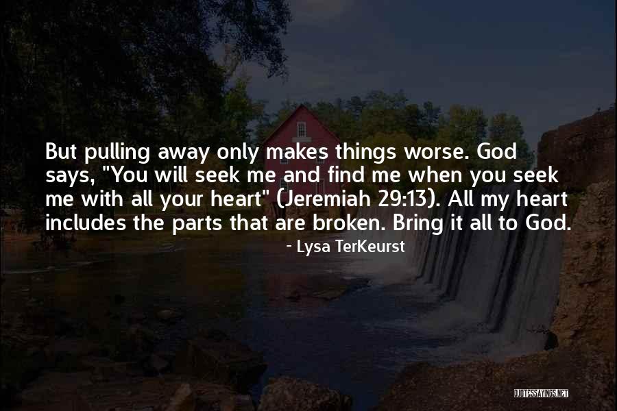 343 Famous Quotes By Lysa TerKeurst 343 Famous Quotes By Lysa TerKeurst