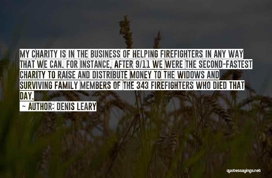 343 Firefighters Quotes By Denis Leary