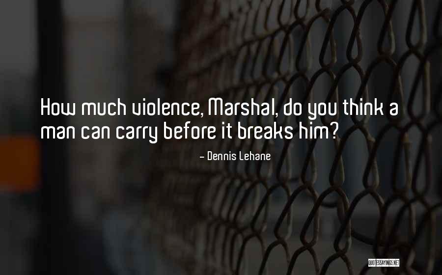 34crnimo6 Quotes By Dennis Lehane 34crnimo6 Quotes By Dennis Lehane