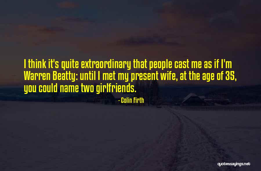 35 Age Quotes By Colin Firth 35 Age Quotes By Colin Firth