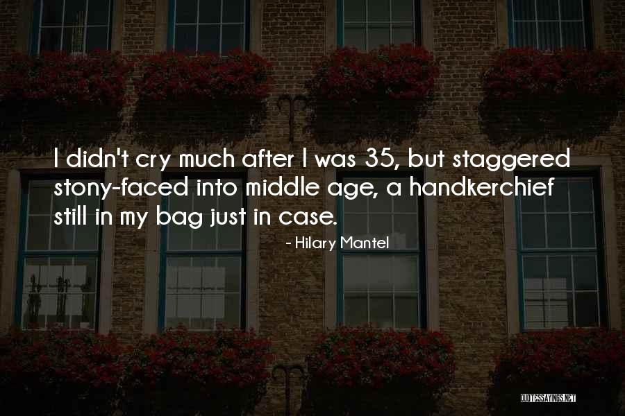35 Age Quotes By Hilary Mantel 35 Age Quotes By Hilary Mantel
